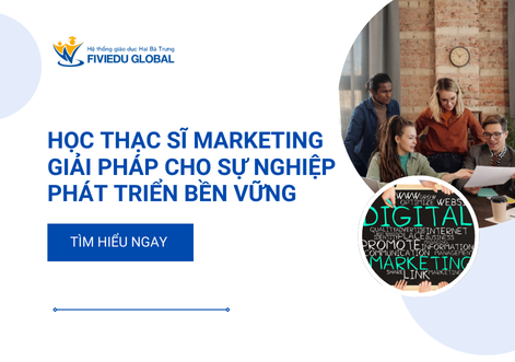 Hoc Thac si Marketing Giai Phap Cho Su Nghiep Phat Trien Ben Vung