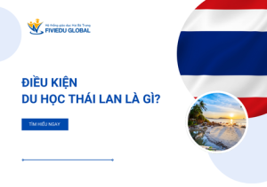 Dieu kien du hoc Thai Lan la gi 1