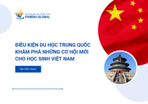 Dieu kien du hoc Trung Quoc Kham Pha Nhung Co Hoi Moi Cho Hoc Sinh Viet Nam