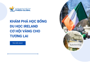 Kham Pha Hoc Bong Du Hoc Ireland Co Hoi Vang Cho Tuong Lai